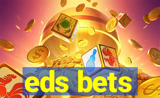 eds bets